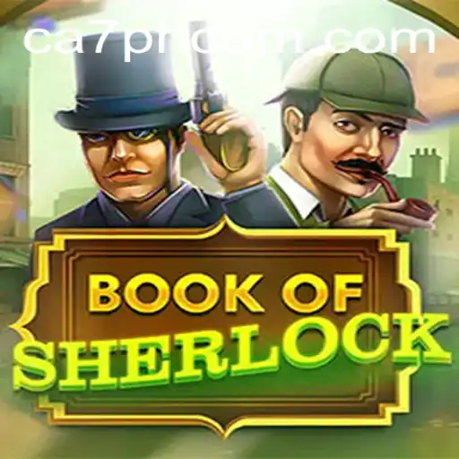 Unlocking the Mysteries of BookOfSherlock: A Thrilling Game Experience