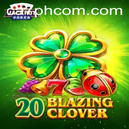 Discovering the World of 20BlazingClover: An In-Depth Guide