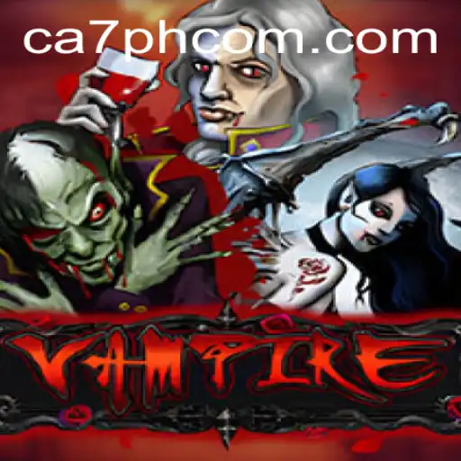 Unraveling the World of 'Vampire': A Thrilling Game Experience with CA7PH.COM